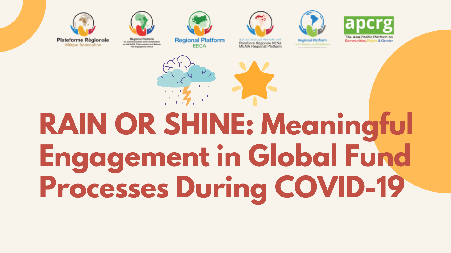 Preview image for Join the Global Civil Society and Community Roundtable “RAIN OR SHINE: Meaningful Engagement in Global Fund Processes During COVID-19”