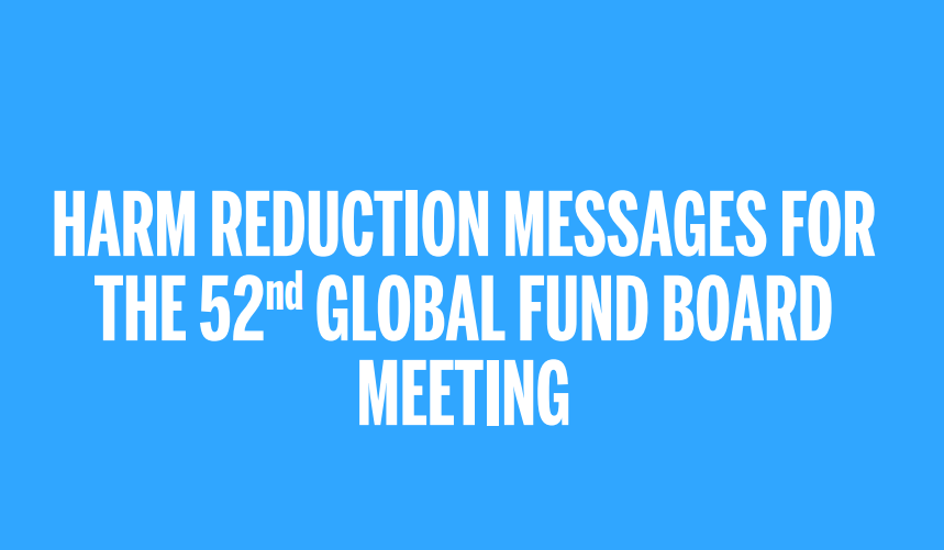 Preview image for Key Harm Reduction Messages for the 52nd Global Fund’s Board Meeting