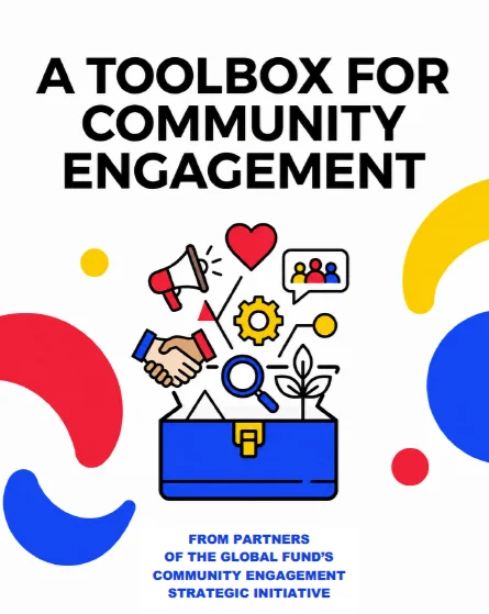 Preview image for A Toolbox for Community Engagement: from partners of the Global Fund’s Community Engagement Strategic Initiative